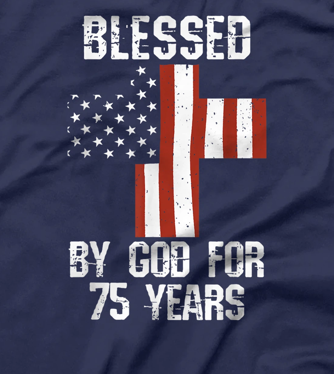75th Birthday Man Woman Blessed by god for 75 years T-Shirt
