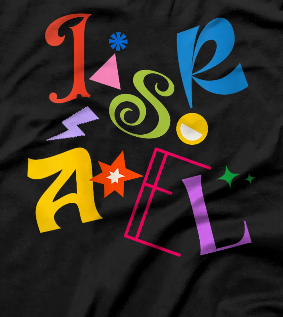 Womens Israel - Colorful and Happy Design - Am Israel Chai T-Shirt