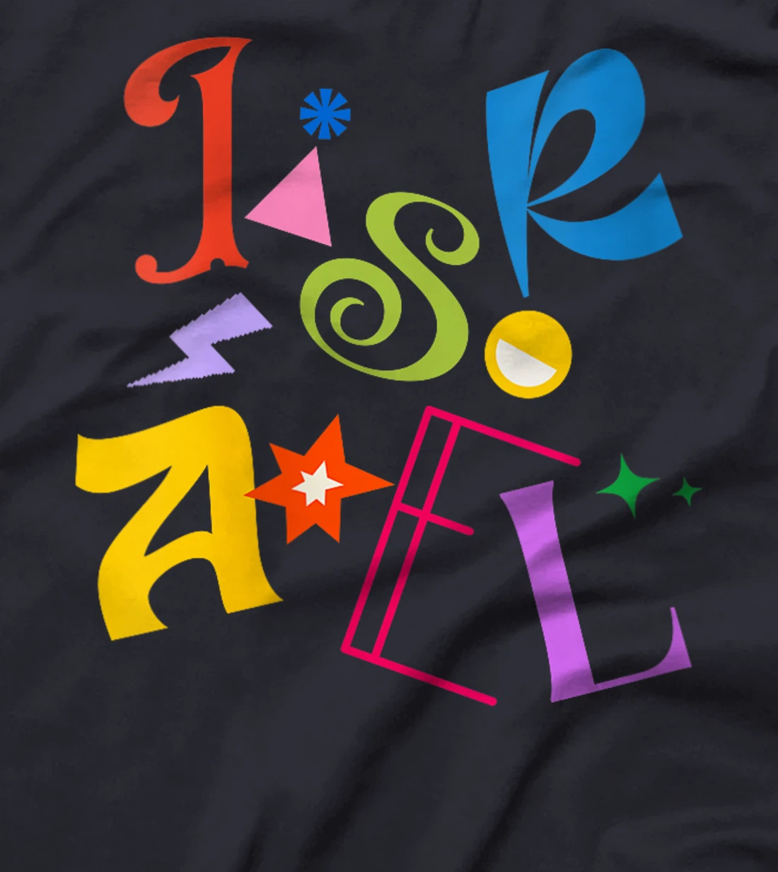 Womens Israel - Colorful and Happy Design - Am Israel Chai T-Shirt