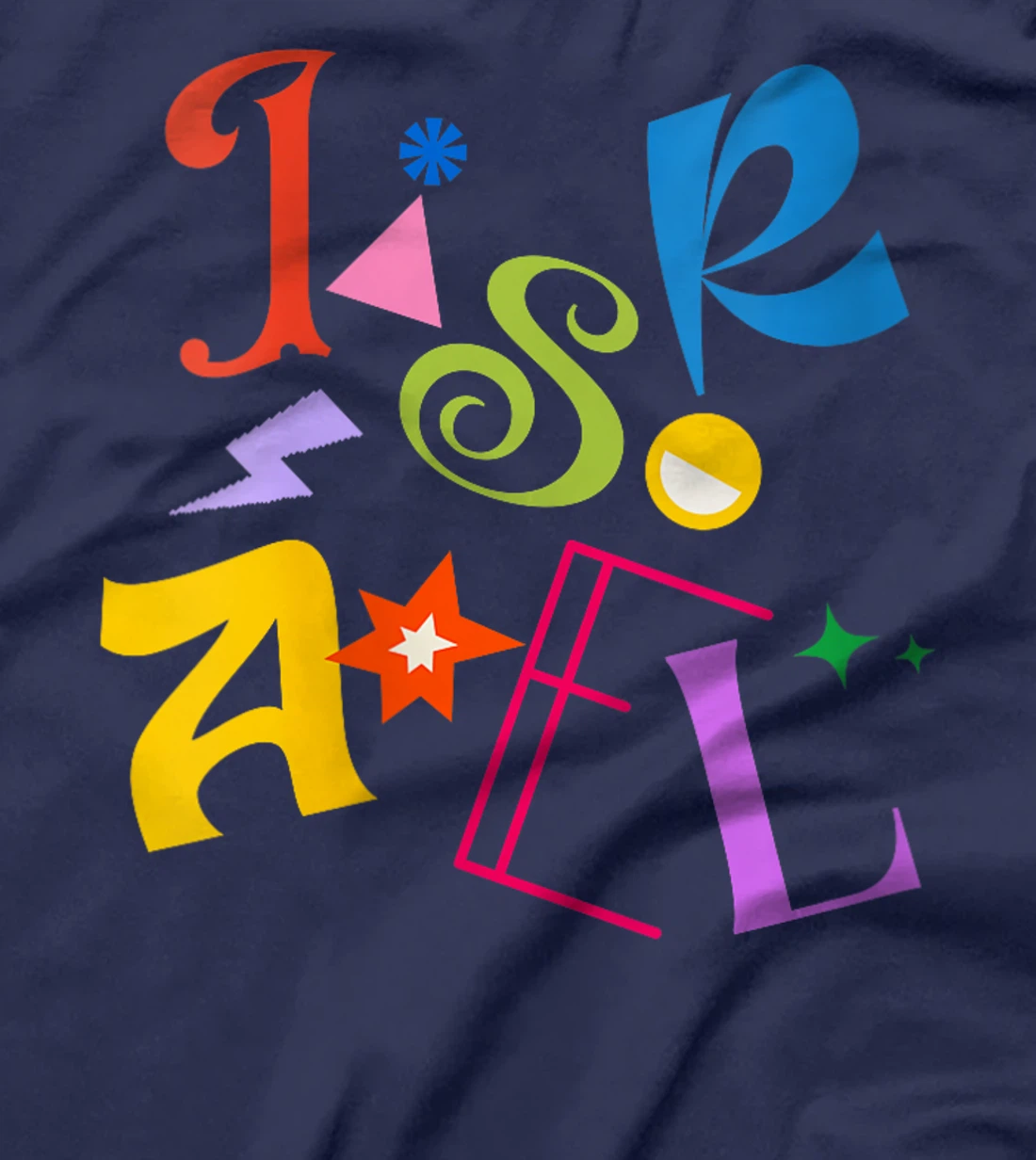 Womens Israel - Colorful and Happy Design - Am Israel Chai T-Shirt