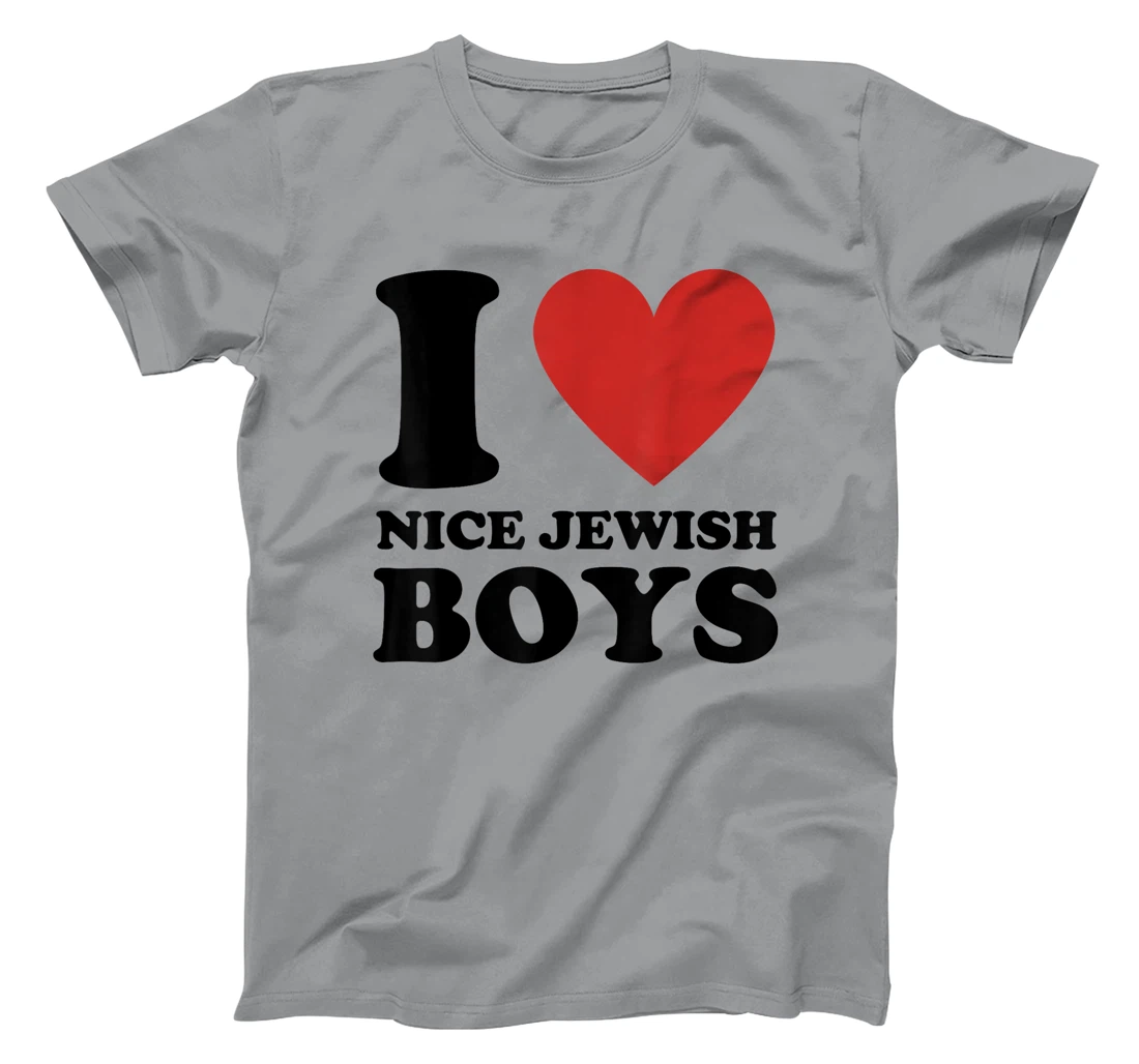 I Love Nice Jewish Boys Red Heart My Jewish Boyfriend Israel T-Shirt