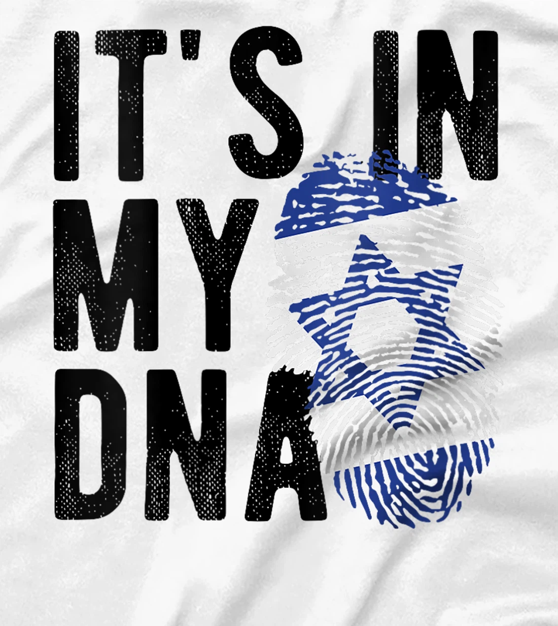 Womens It's In My DNA Israel Love Jewish Pride and Unity Loved Ones T-Shirt