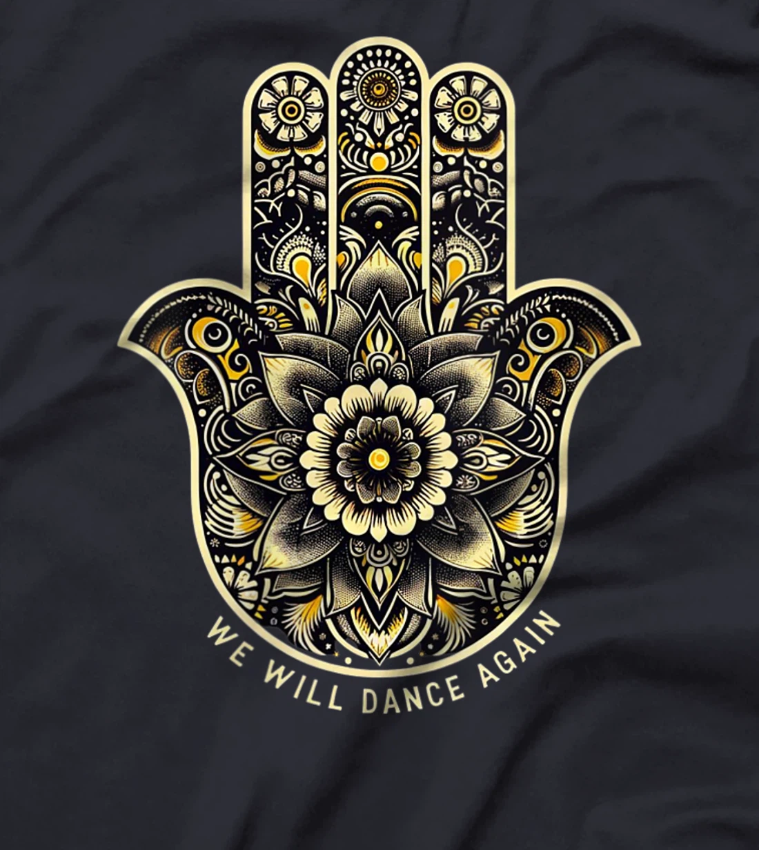 Womens We Will Dance Again - Israel - Hamsa - We Will Dance Again T-Shirt