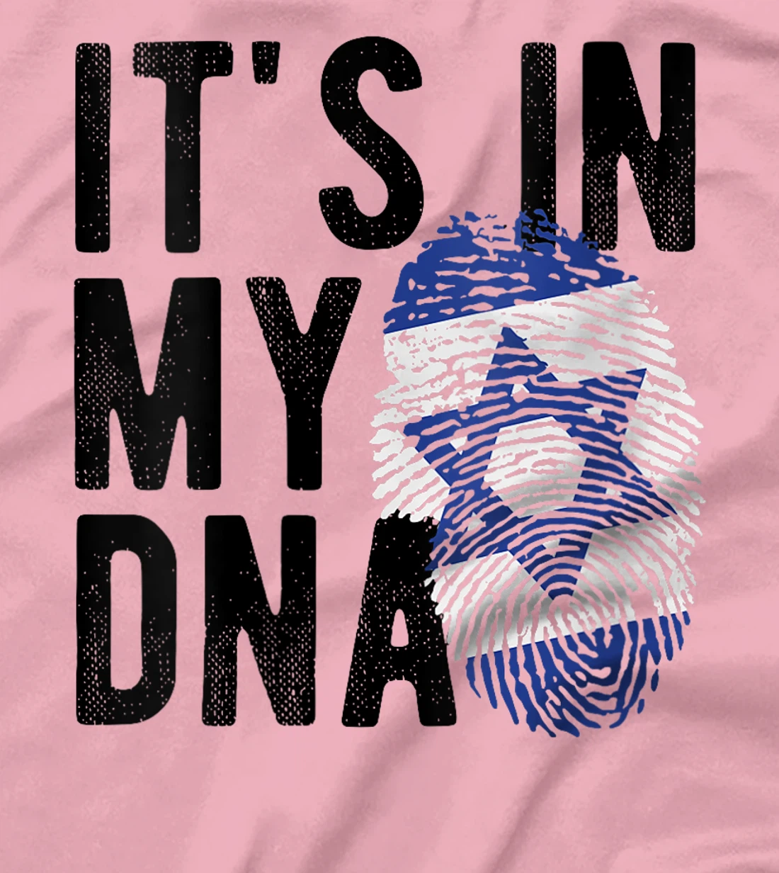 Womens It's In My DNA Israel Love Jewish Pride and Unity Loved Ones T-Shirt