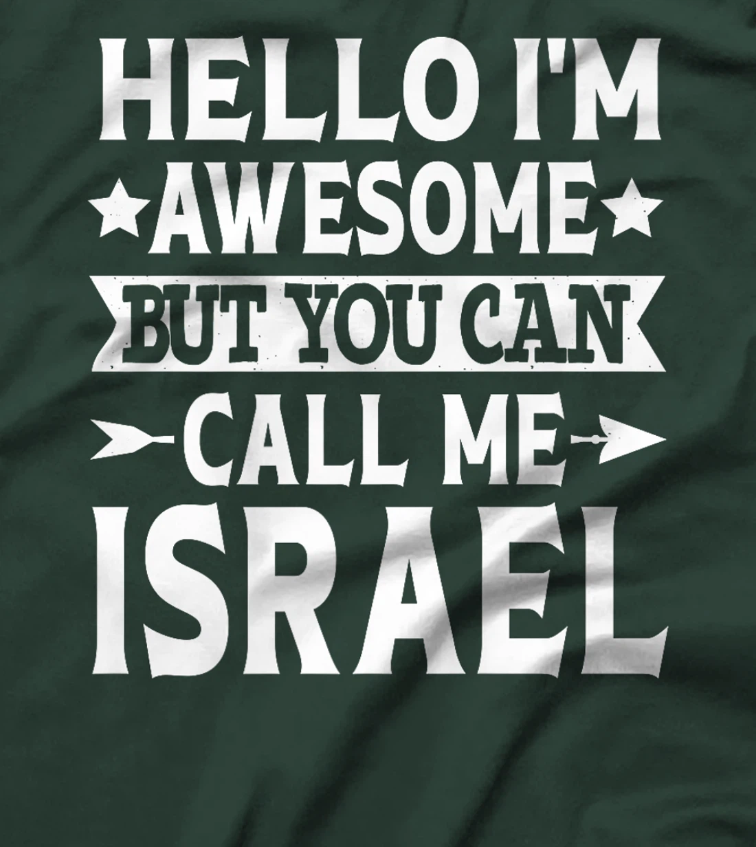 Israel Surname Call Me Israel Family Team Last Name Israel Premium T-Shirt