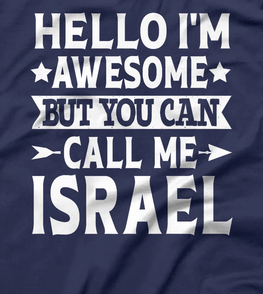 Israel Surname Call Me Israel Family Team Last Name Israel Premium T-Shirt