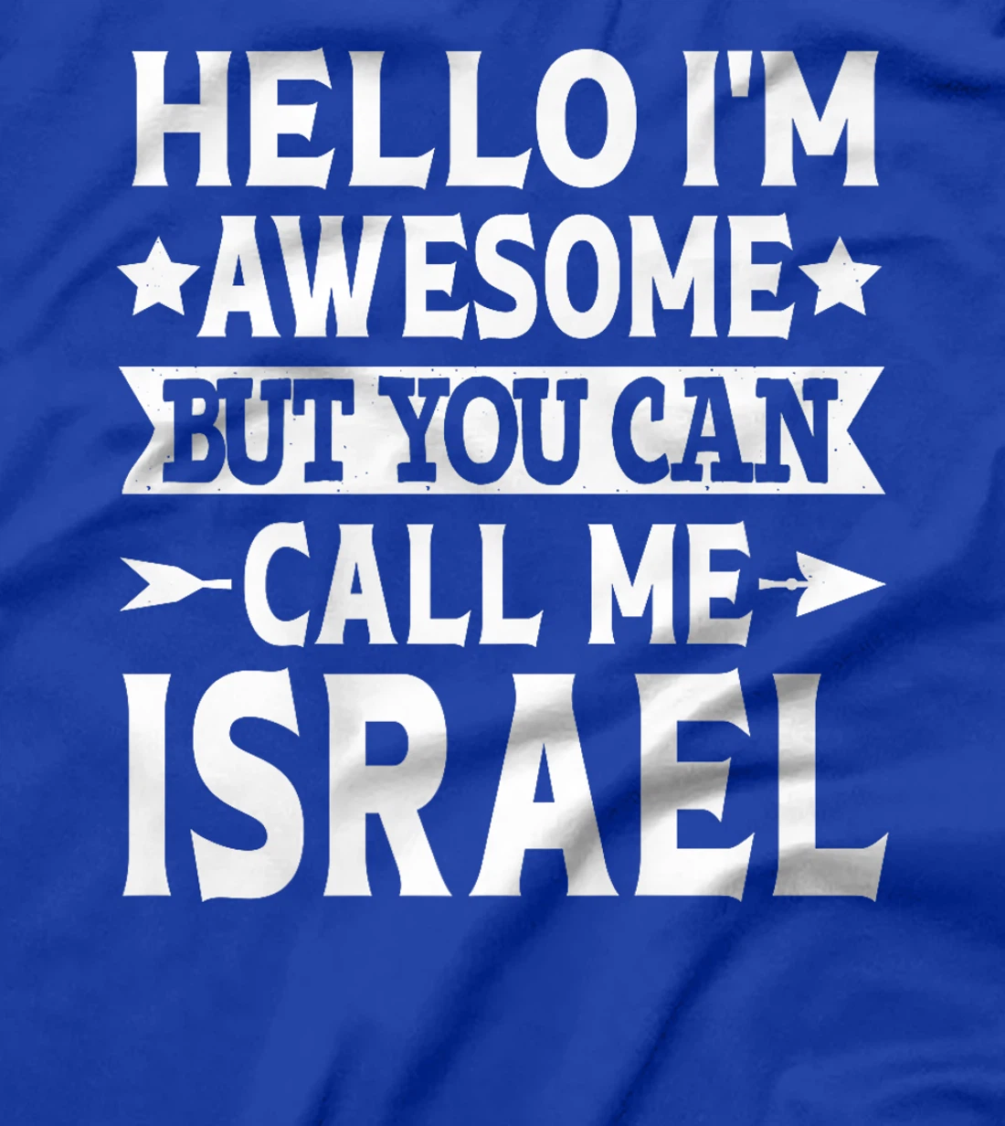 Israel Surname Call Me Israel Family Team Last Name Israel Premium T-Shirt