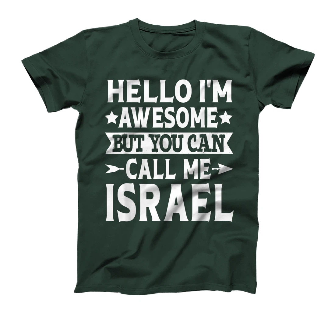 Israel Surname Call Me Israel Family Team Last Name Israel T-Shirt