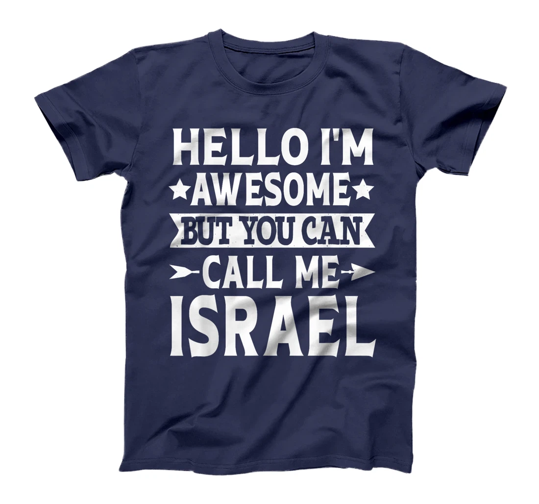 Israel Surname Call Me Israel Family Team Last Name Israel T-Shirt