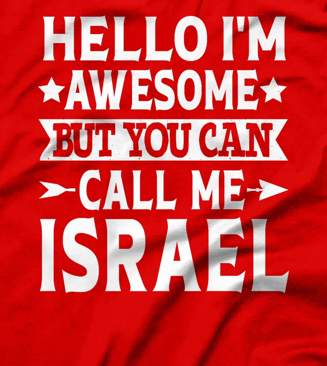 Israel Surname Call Me Israel Family Team Last Name Israel Premium T-Shirt