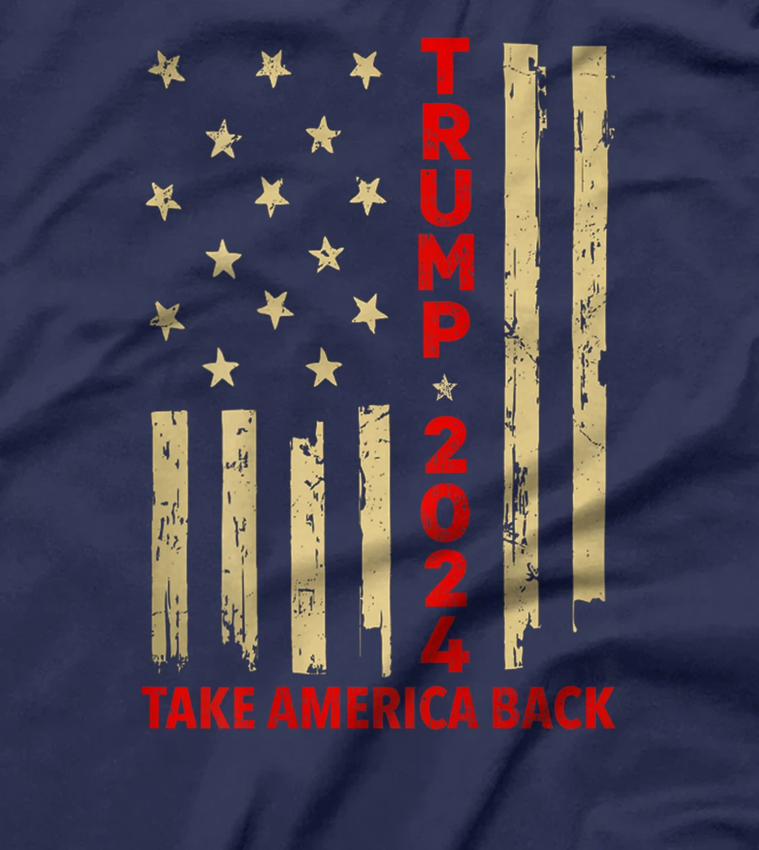 Donald Trump 2024 Take America Back American Flag (On Back) T-Shirt