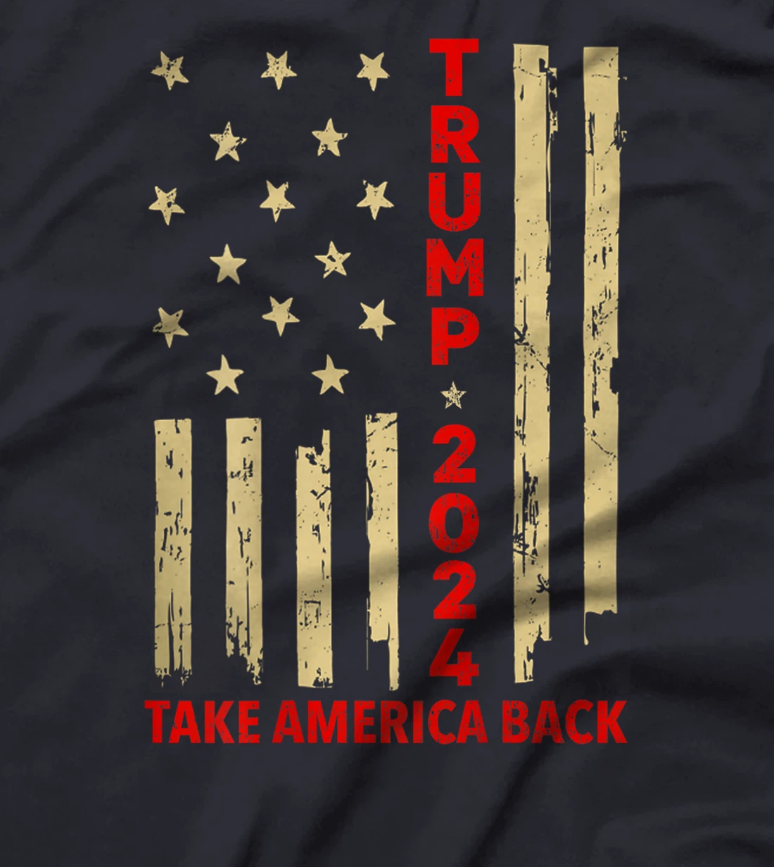 Donald Trump 2024 Take America Back American Flag (On Back) T-Shirt