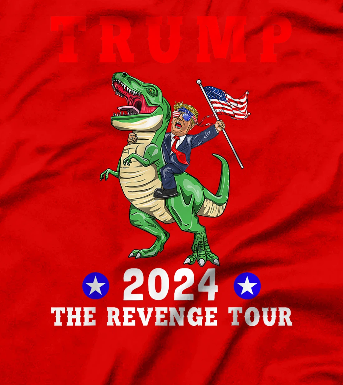 Trump 2024 The Revenge Tour Riding Dinosaur American Flag T-Shirt