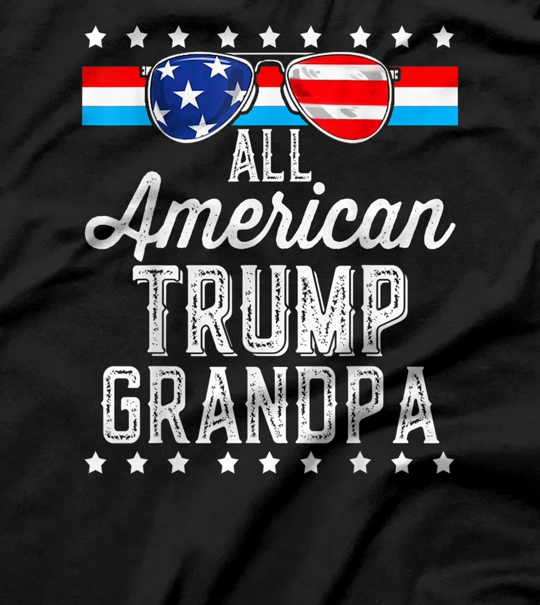 All American Trump Grandpa American Flag Sunglasses Trump T-Shirt