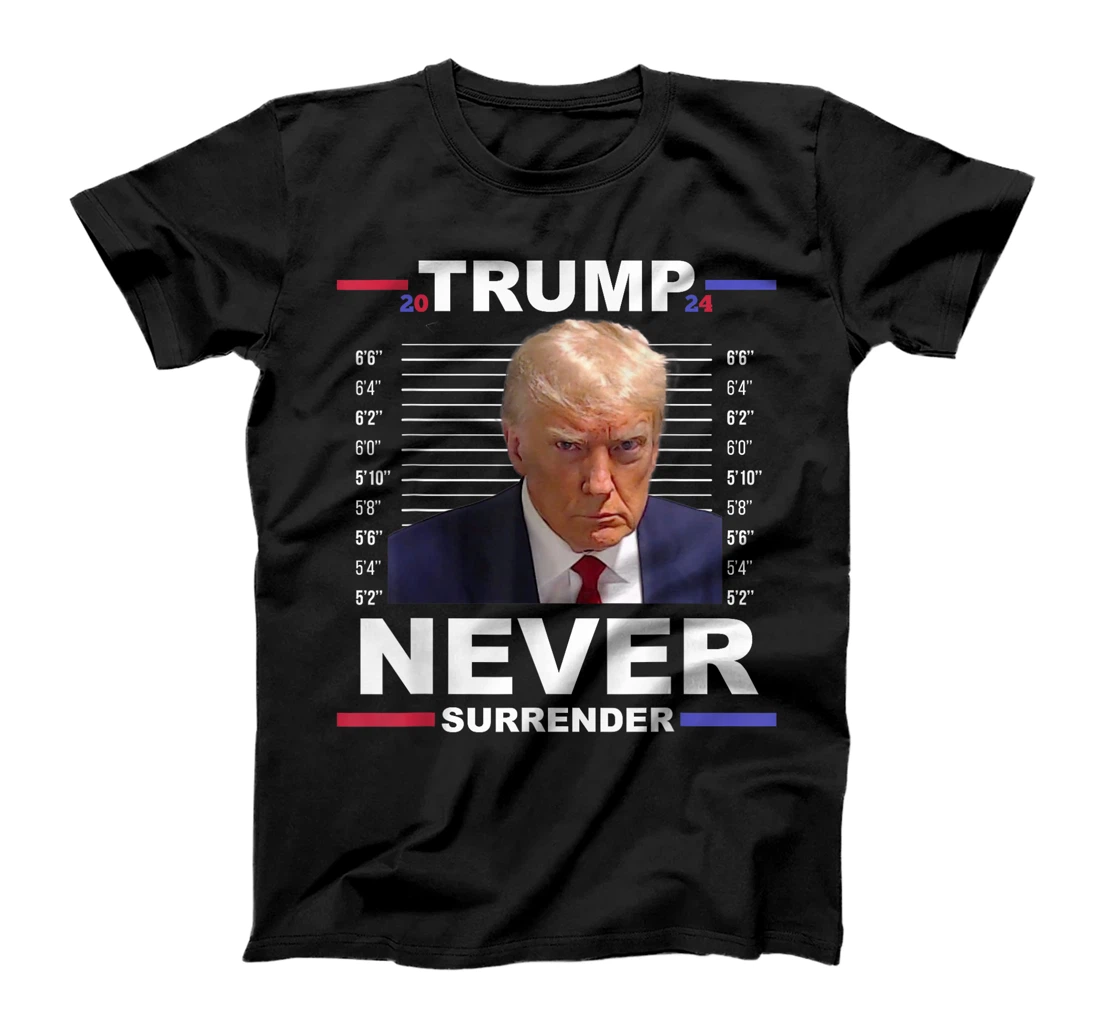 Trump Mug Shot Never Surrender Trump 2024 Pro Trump T-Shirt
