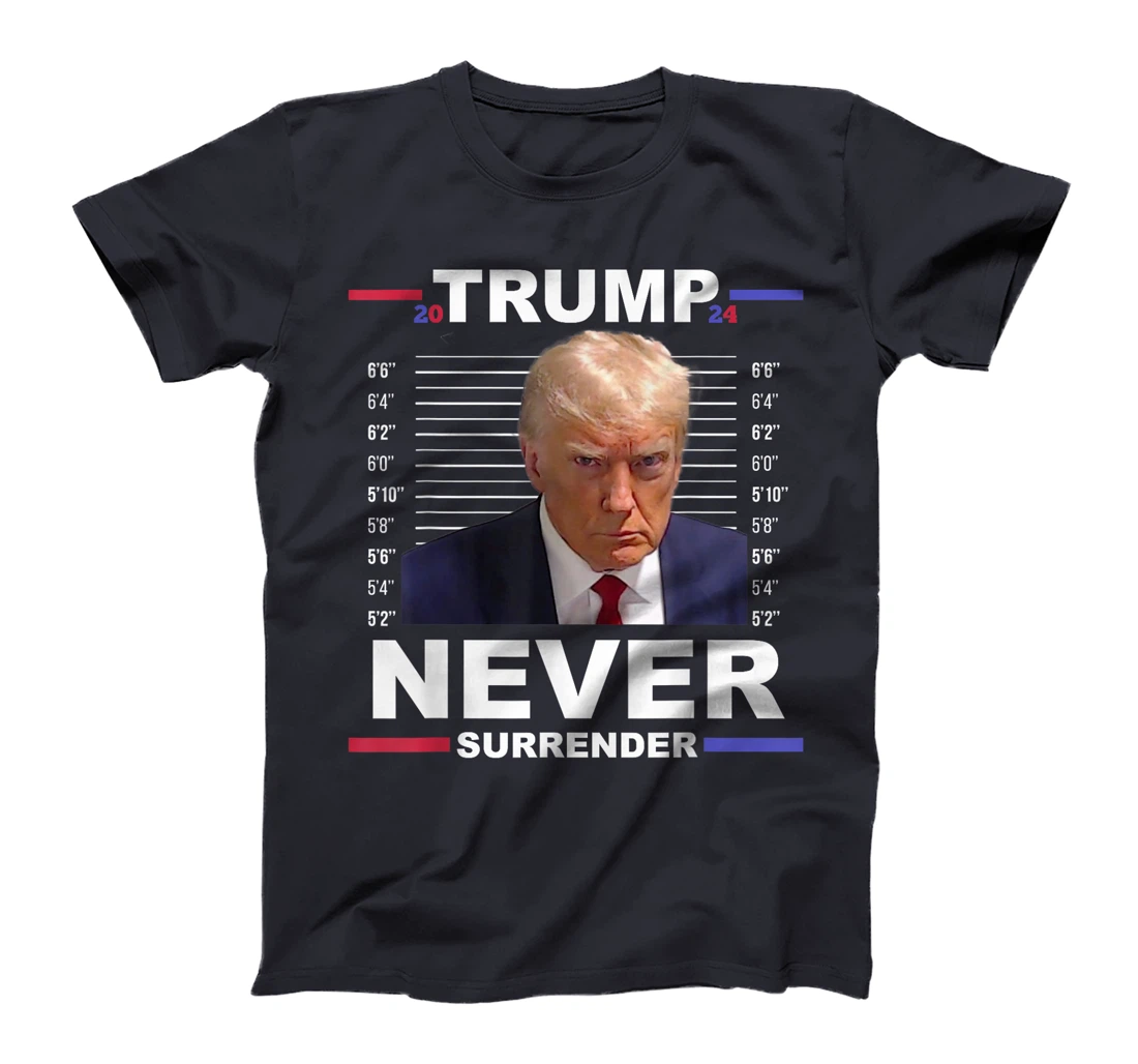 Trump Mug Shot Never Surrender Trump 2024 Pro Trump T-Shirt