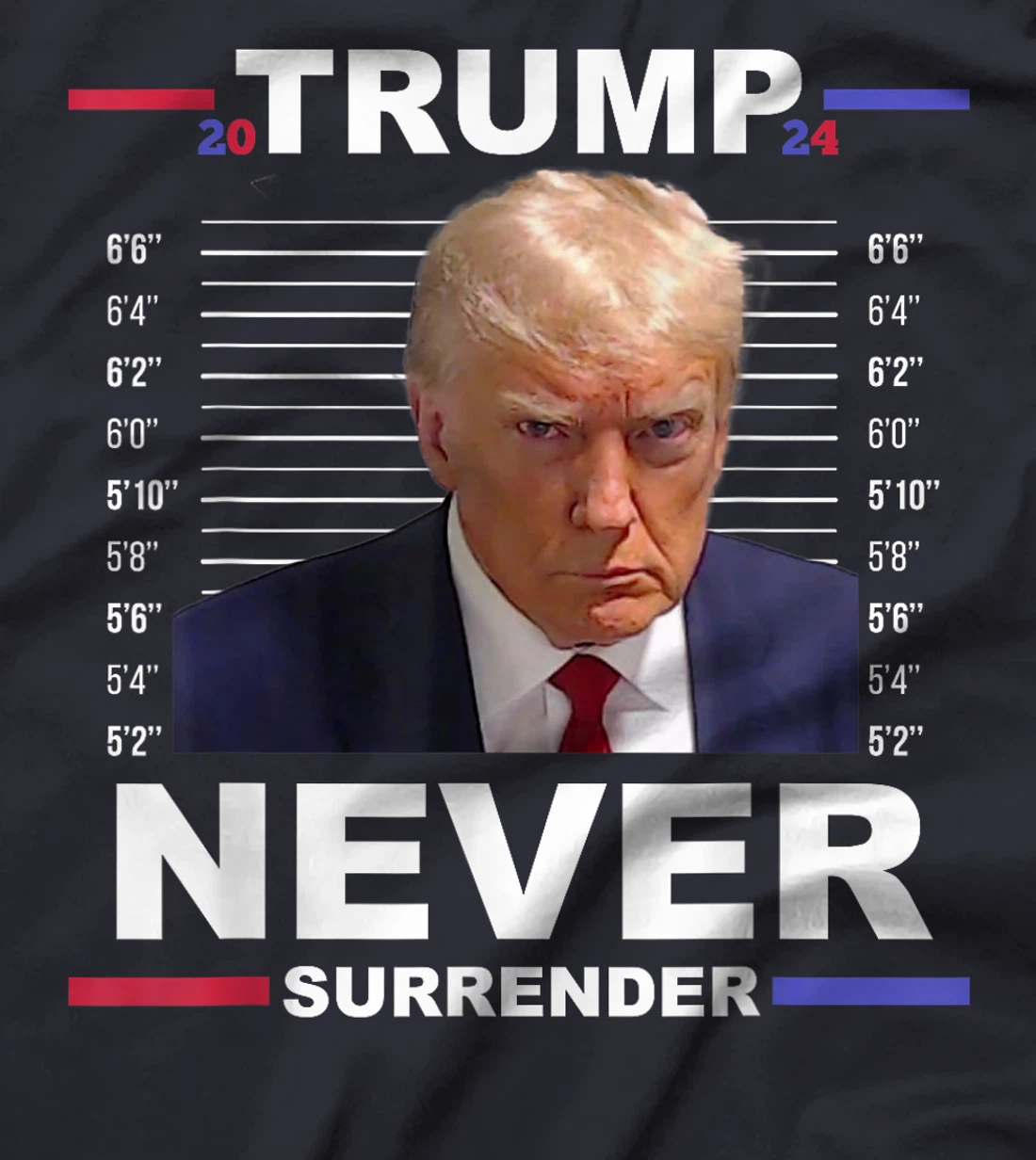 Trump Mug Shot Never Surrender Trump 2024 Pro Trump T-Shirt