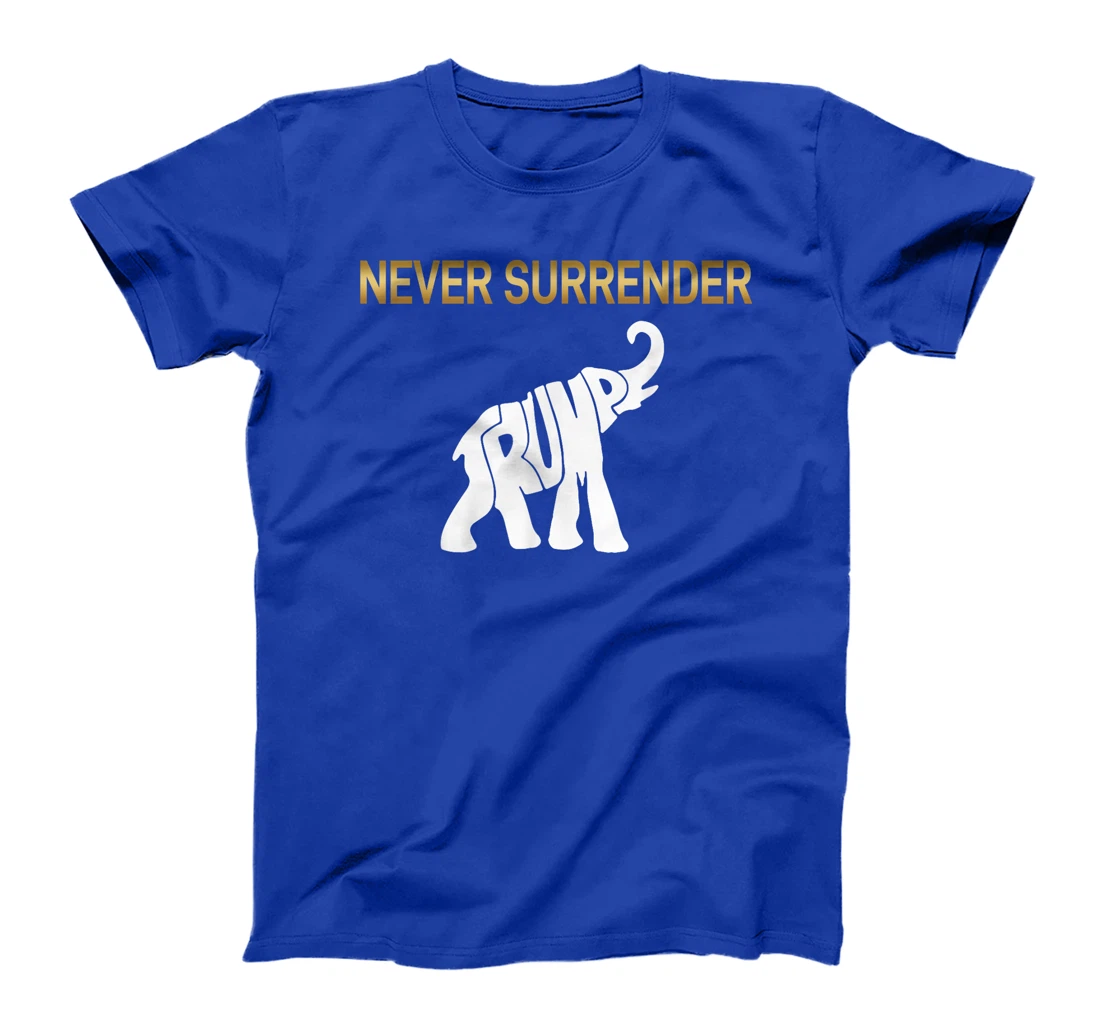 Never Surrender Trump Elephant T-Shirt