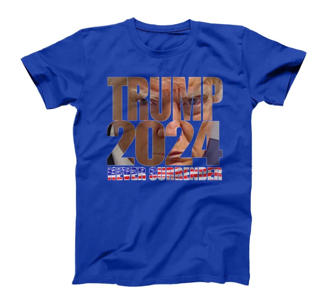 Trump 2024 Never Surrender Mugshot T-Shirt