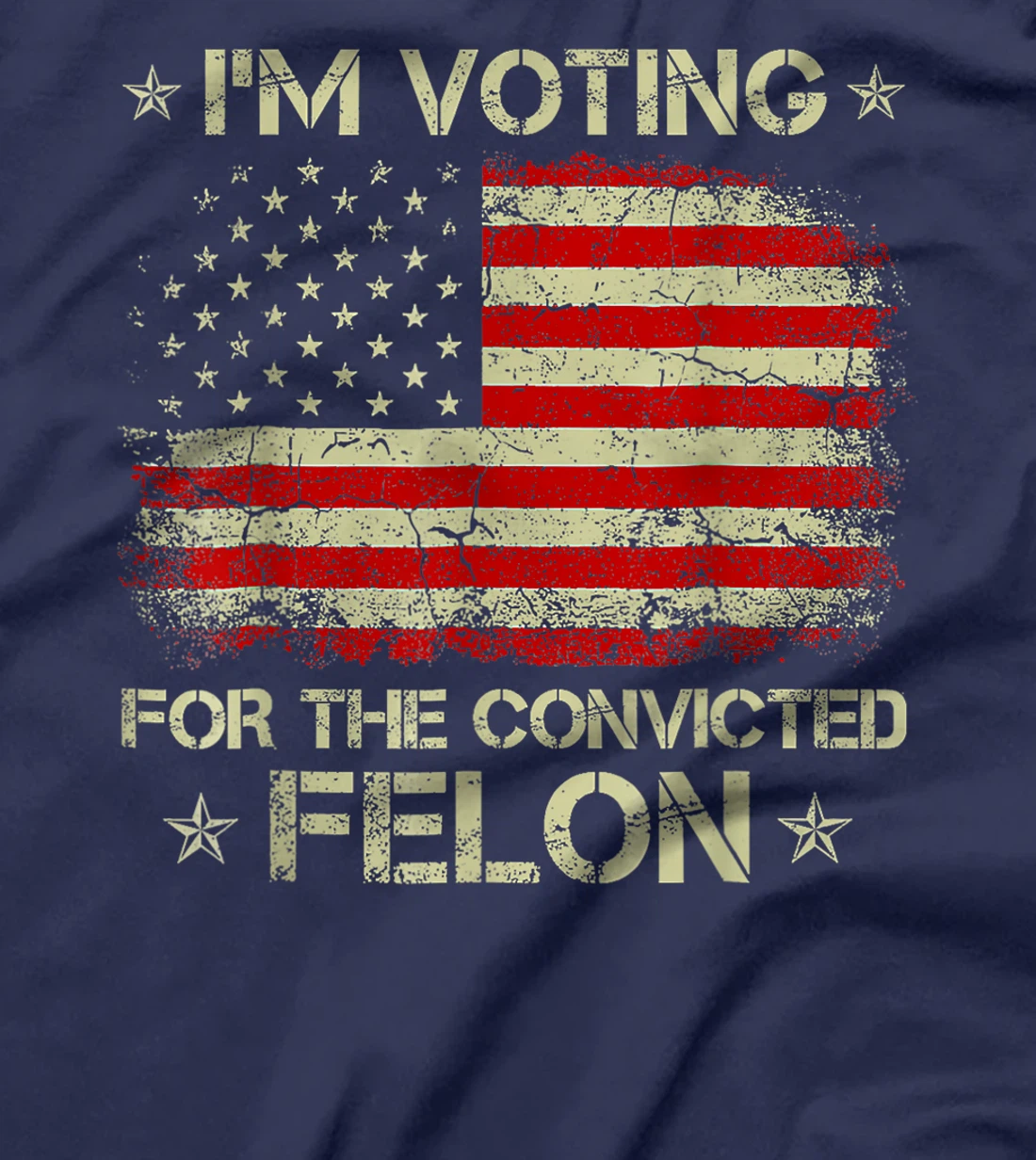 I'm Voting Convicted Felon 2024 - Trump 2024 Convicted Felon T-Shirt