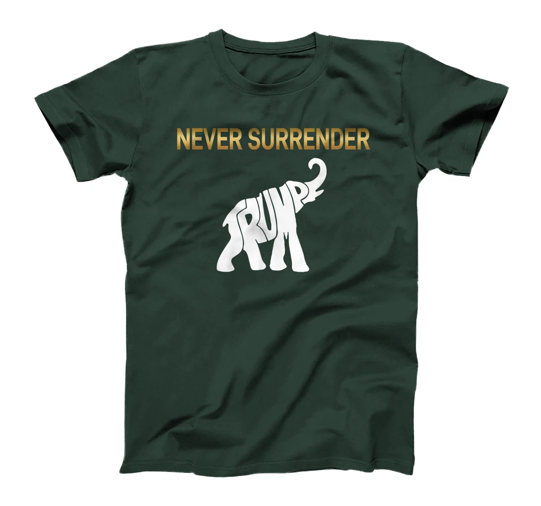 Never Surrender Trump Elephant T-Shirt