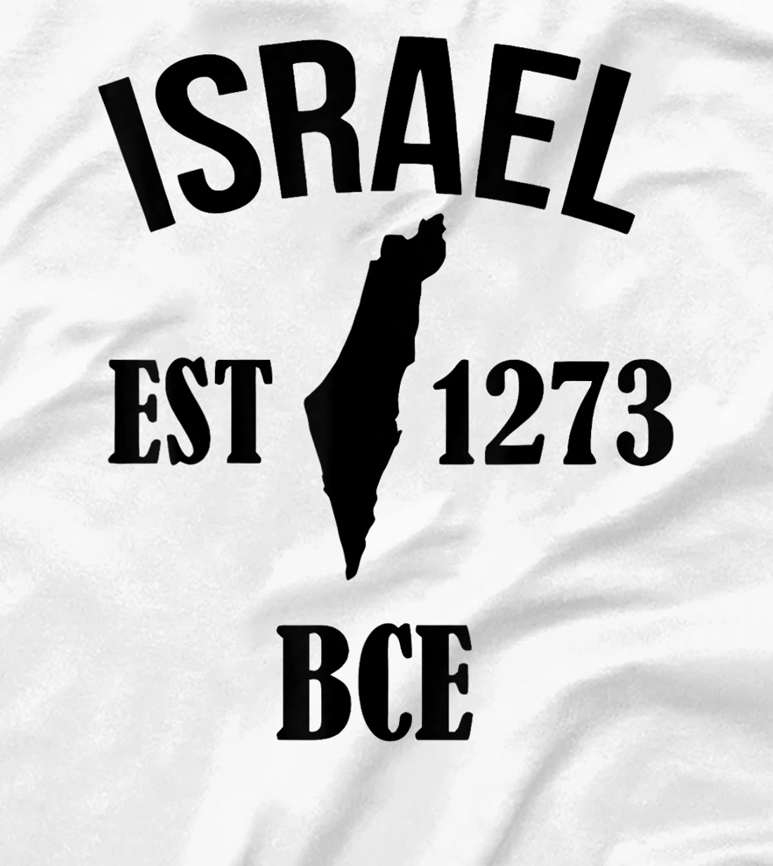 Israel Est 1273 Bce T-Shirt