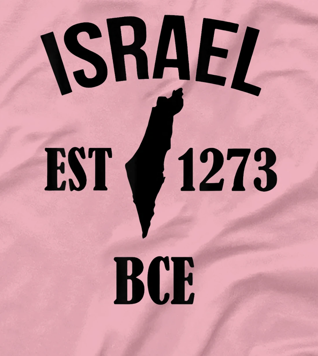 Israel Est 1273 Bce T-Shirt