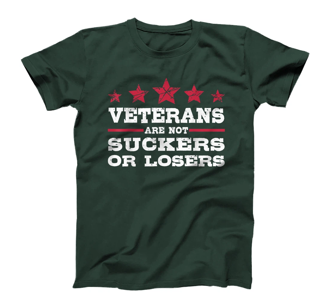 Veterans Are Not Suckers Or Losers Biden ANTI TRUMP T-Shirt