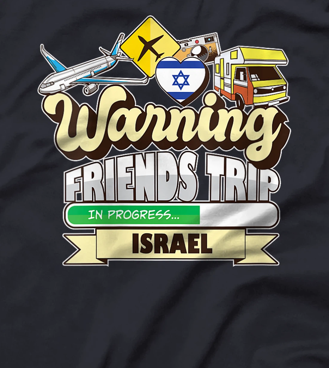 Womens Warning Friends Trip in Progress Israel Travel Matching T-Shirt