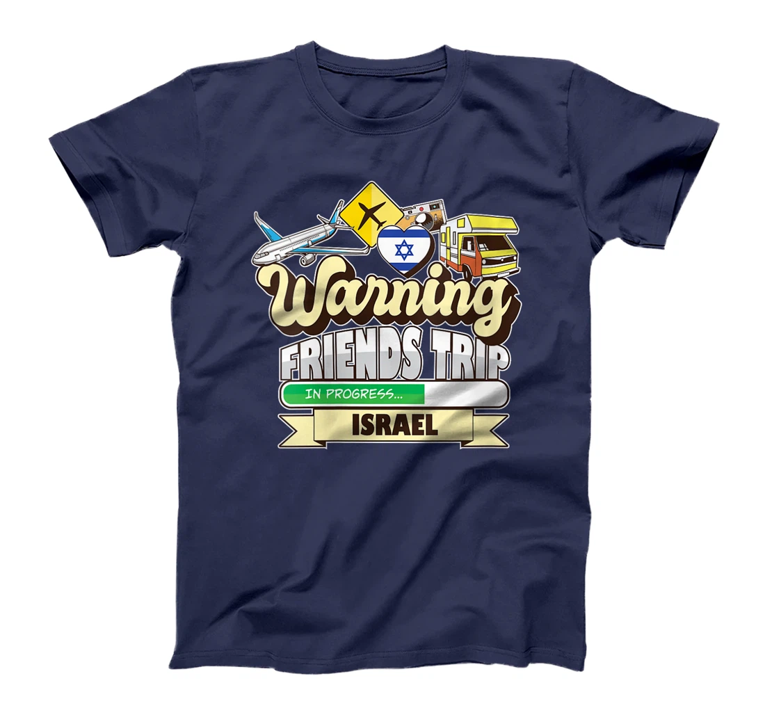 Womens Warning Friends Trip in Progress Israel Travel Matching T-Shirt