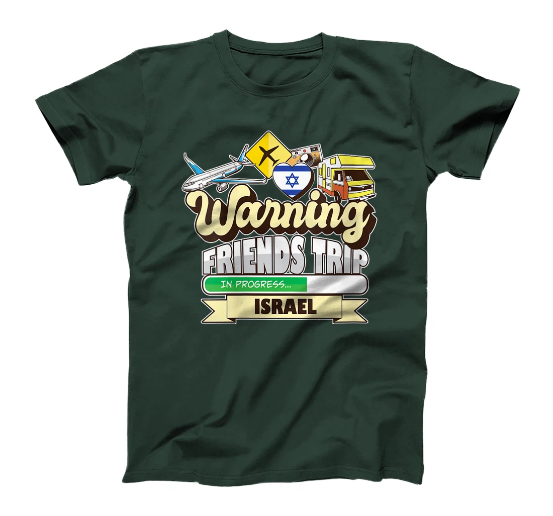 Womens Warning Friends Trip in Progress Israel Travel Matching T-Shirt