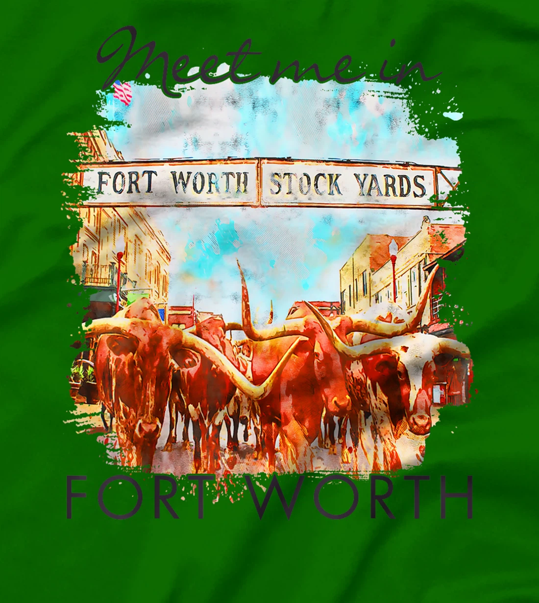 Fort Worth Texas Traveling Trip Meet Me In Fort Worth T-Shirt