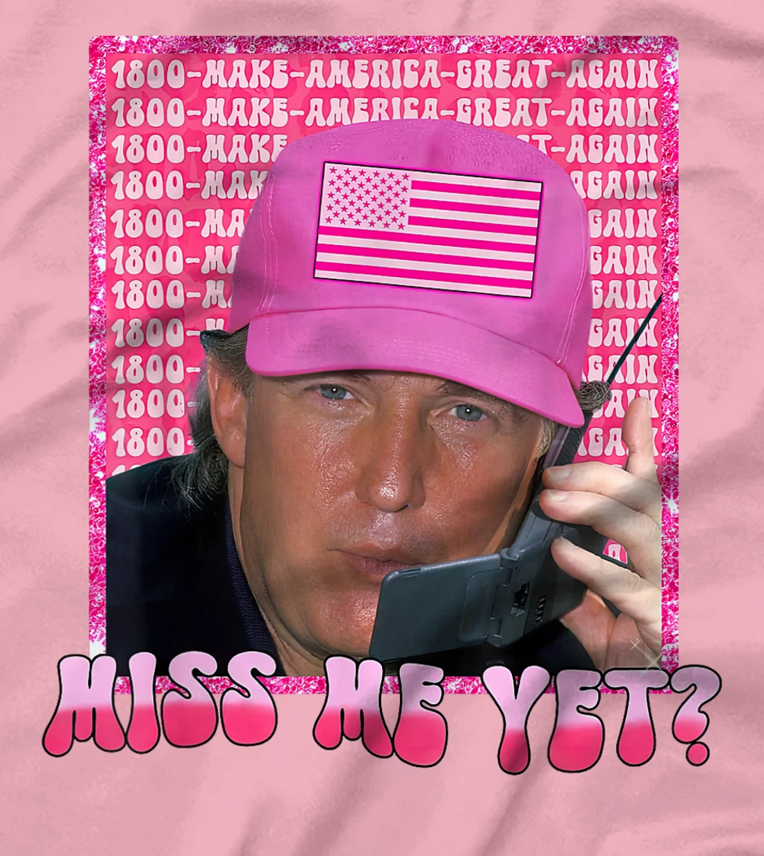 Trump Pink Miss Me Yet Funny Trump 2024 Shirt Women Girls T-Shirt