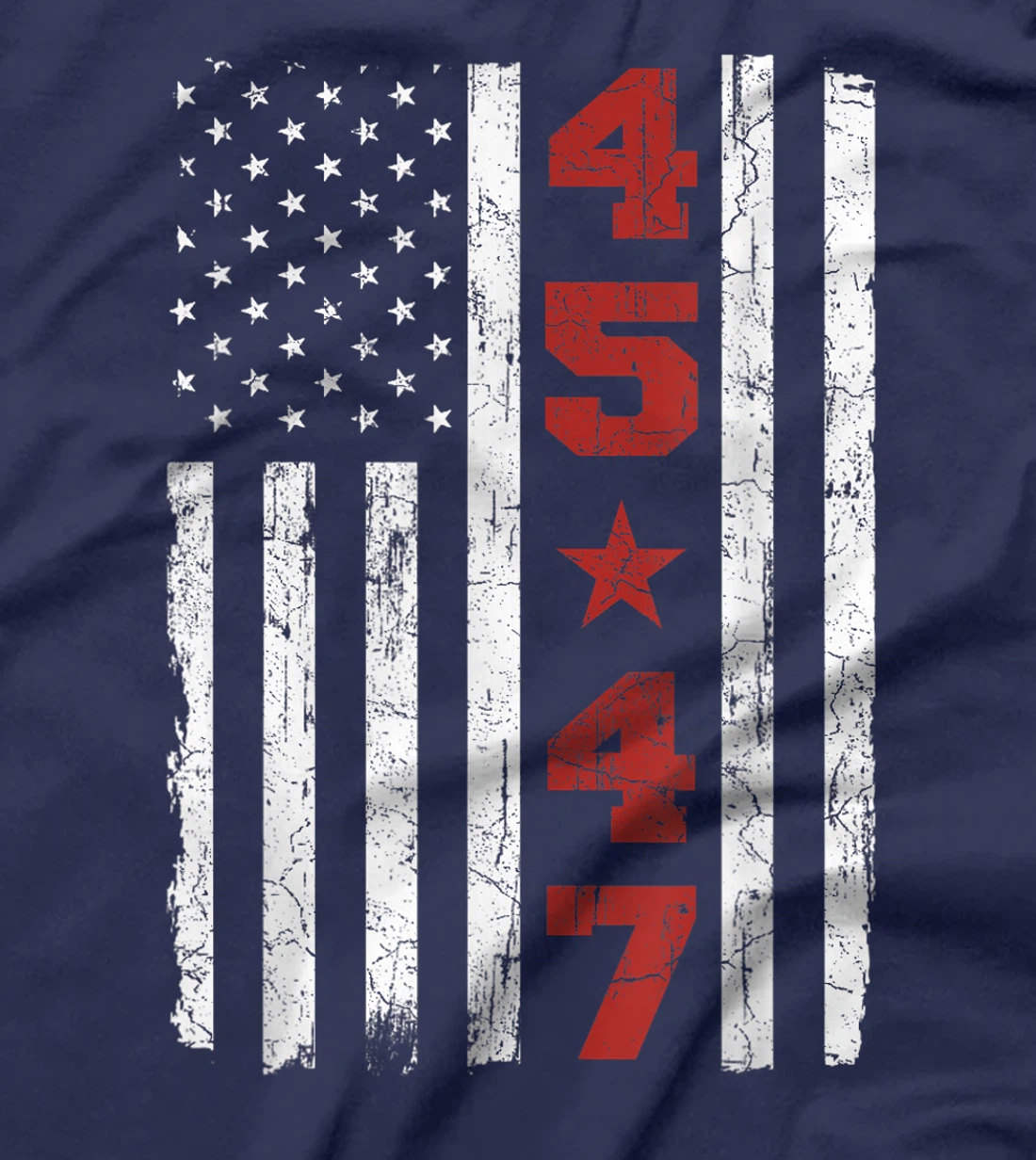 45 47 Trump Vintage USA Flag 2024 President Election Politic T-Shirt