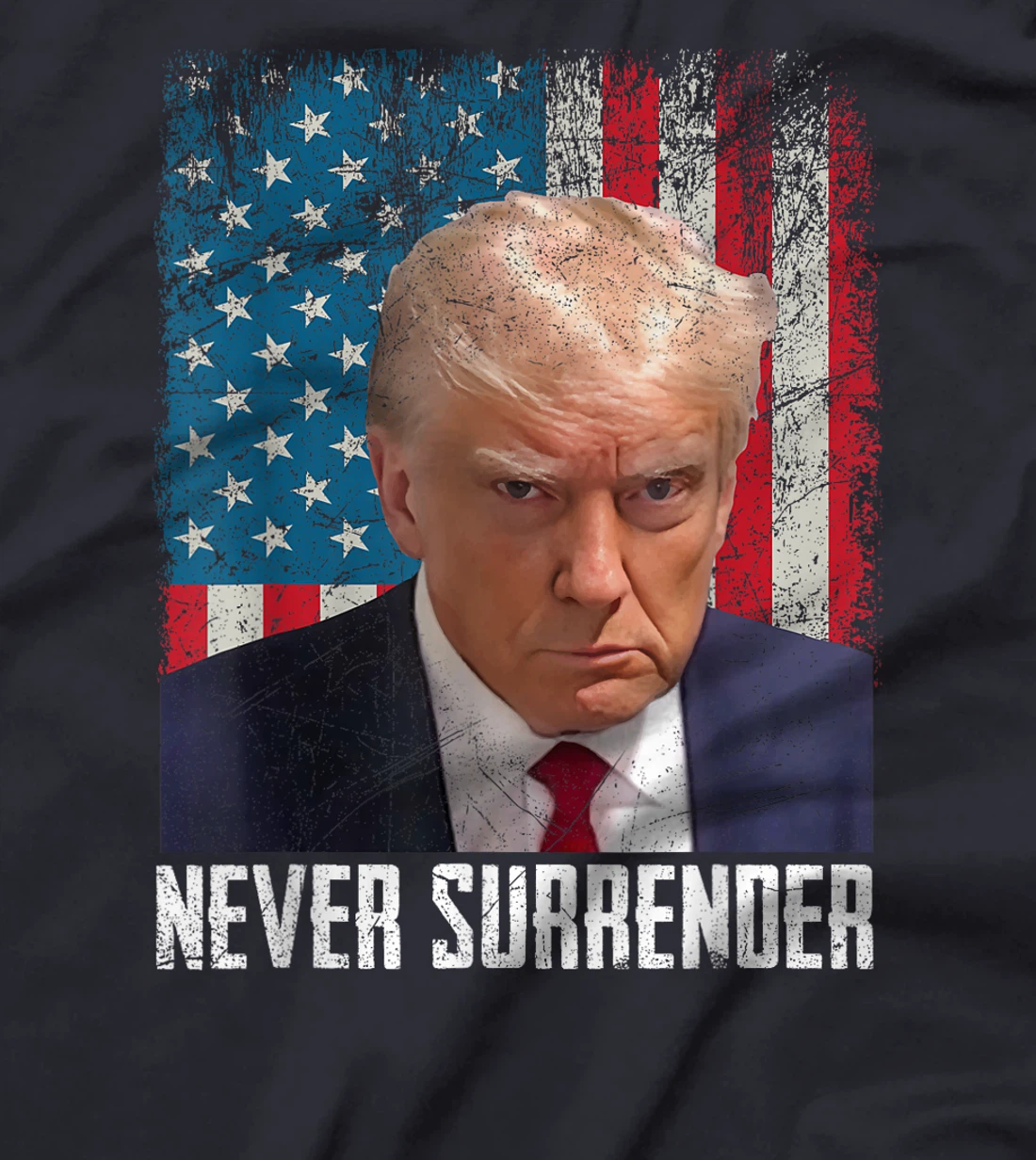 Never Surrender Trump Mug Shot 2024 President American Flag T-Shirt