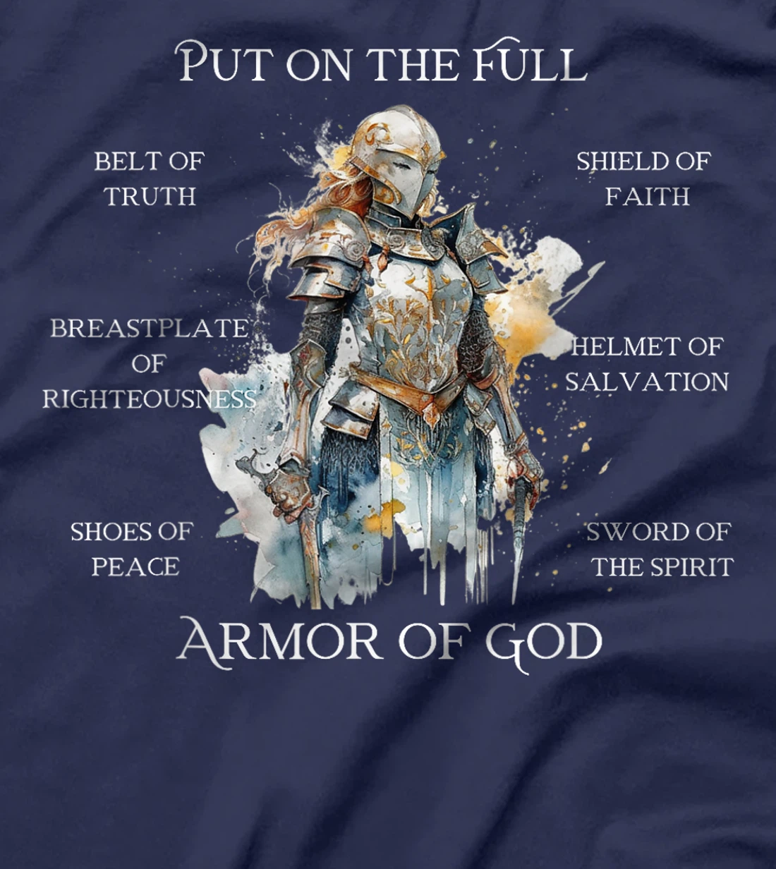 Put on the Armor of God, Christian Gifts for Women T-Shirt
