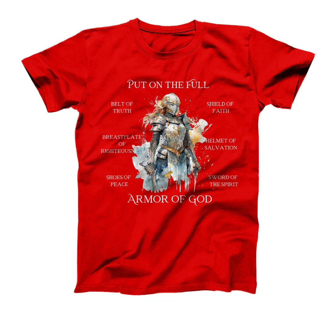 Put on the Armor of God, Christian Gifts for Women T-Shirt