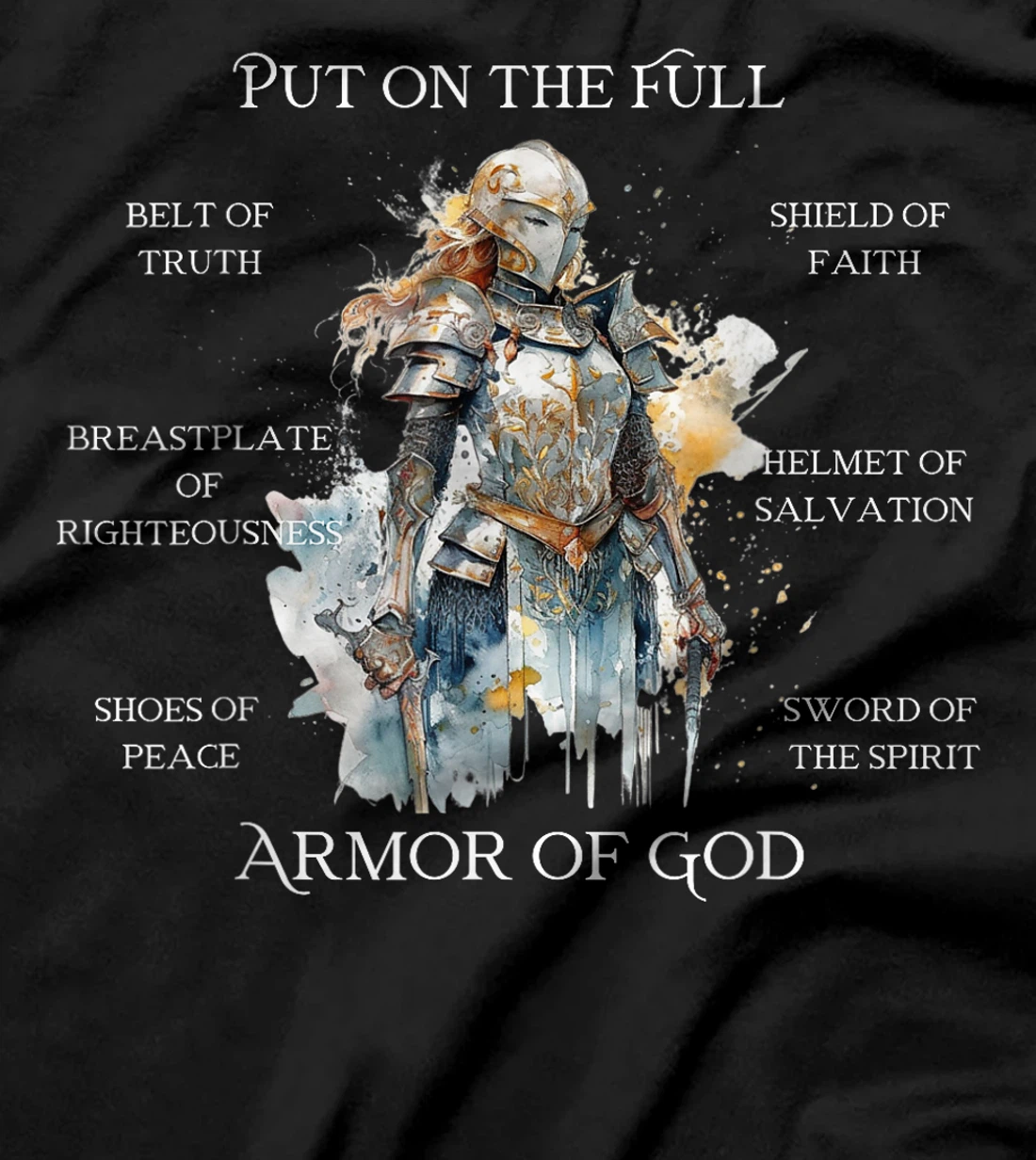 Put on the Armor of God, Christian Gifts for Women T-Shirt