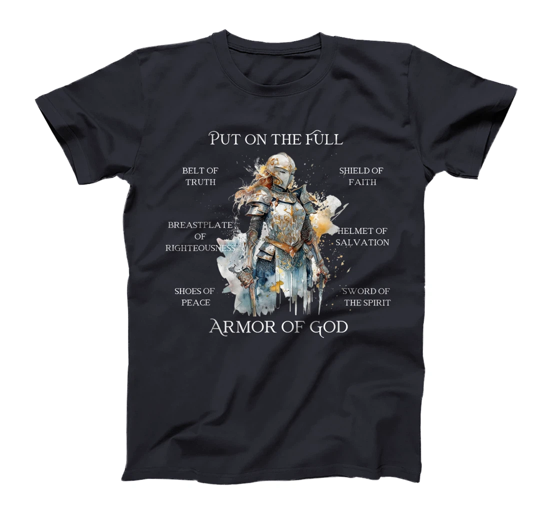 Put on the Armor of God, Christian Gifts for Women T-Shirt