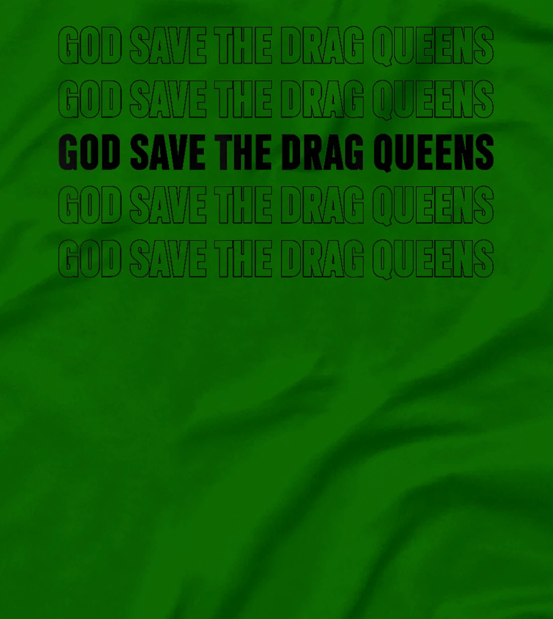 God Save The Drag Queens Apparel T-Shirt