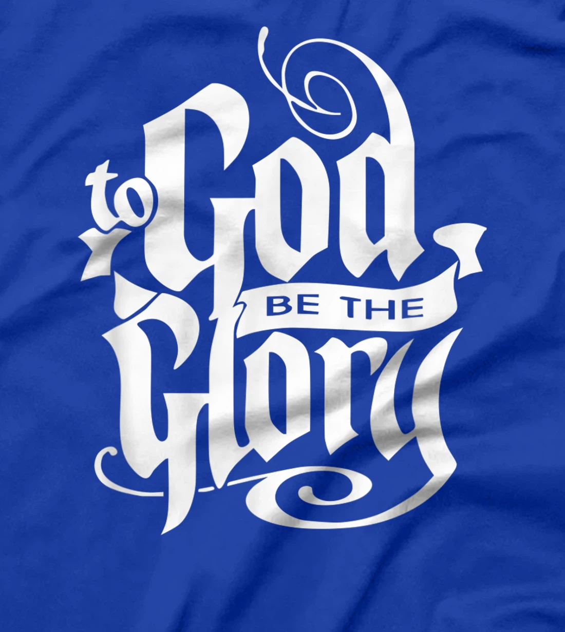 To God be The Glory Jesus Christian Christmas T-Shirt