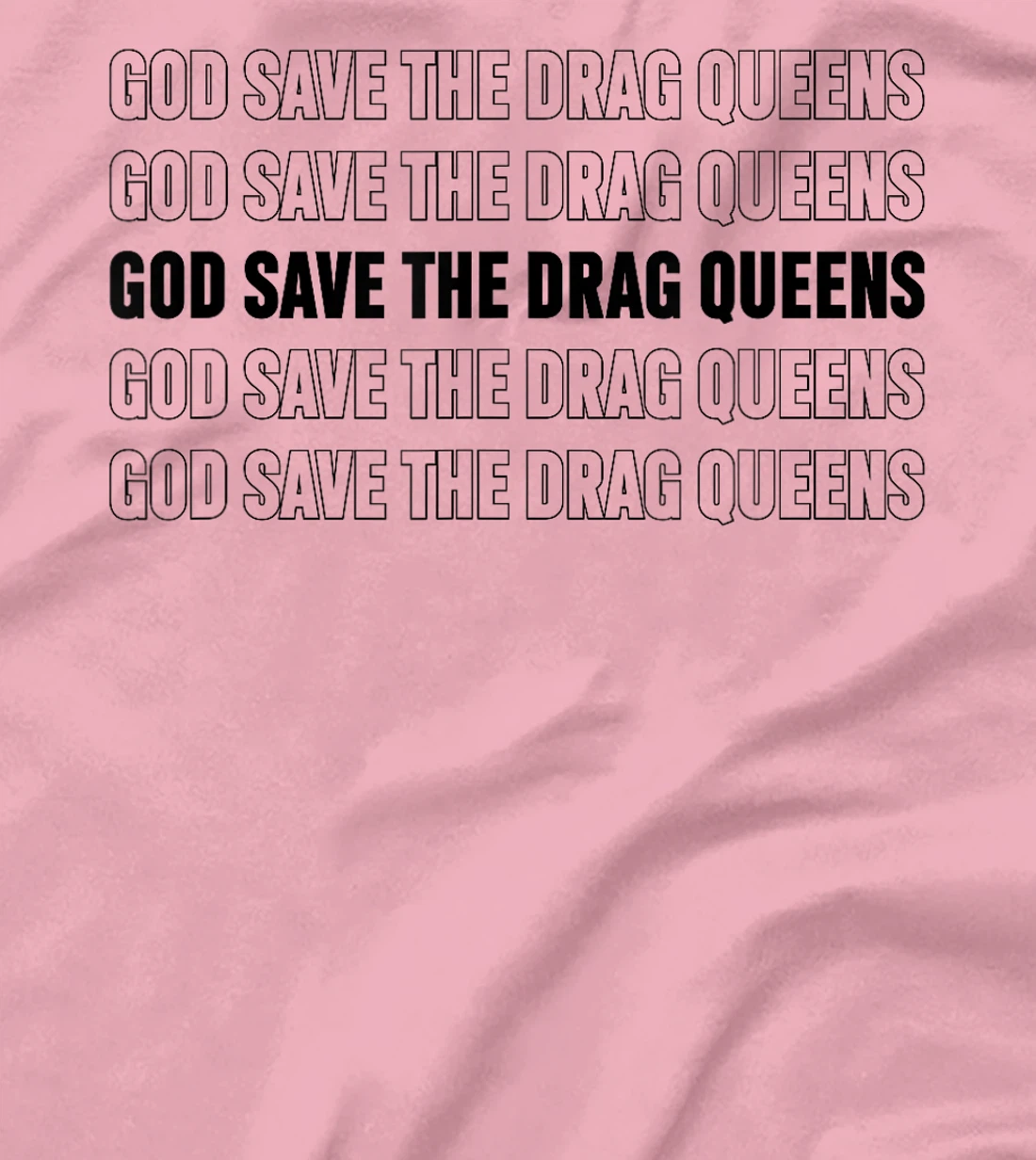 God Save The Drag Queens Apparel T-Shirt