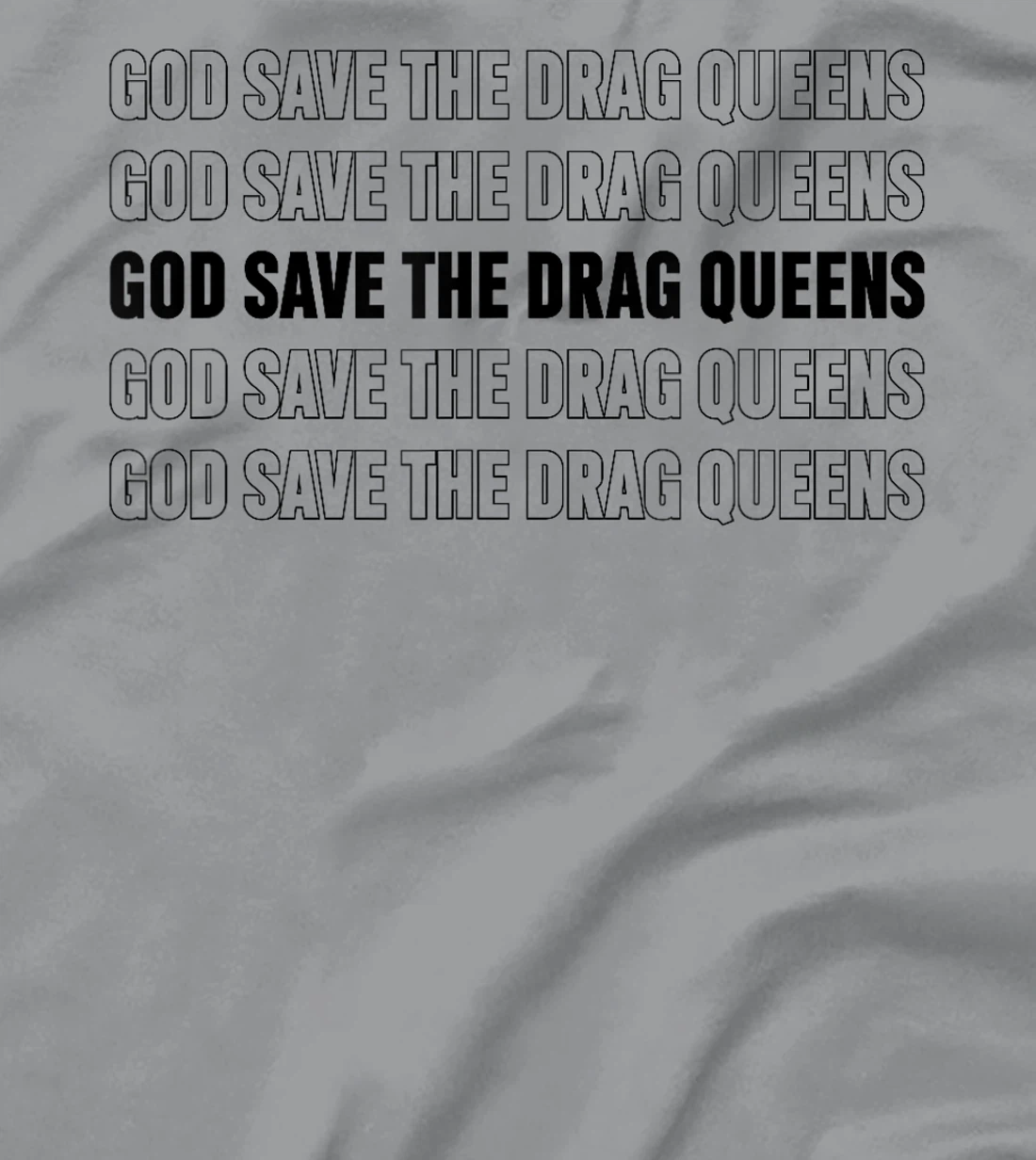 God Save The Drag Queens Apparel T-Shirt