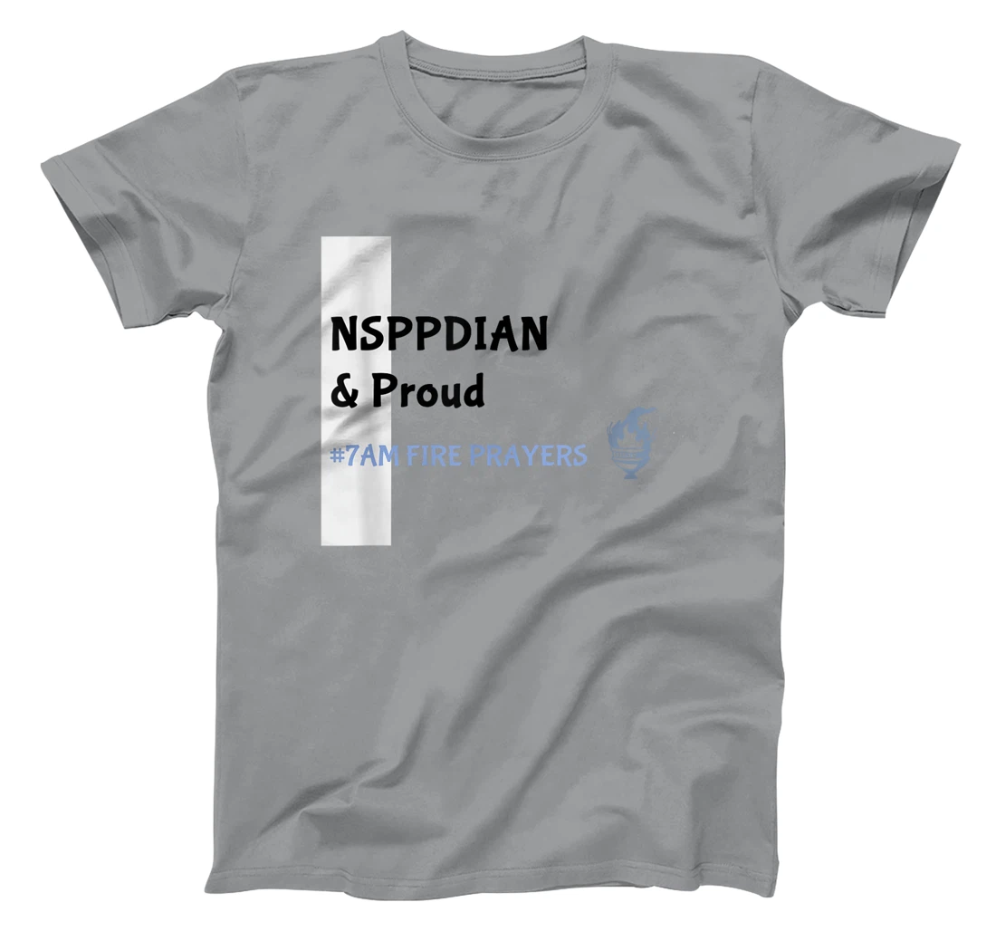 What God cannot do does not exist NSPPD Prayer T-Shirt