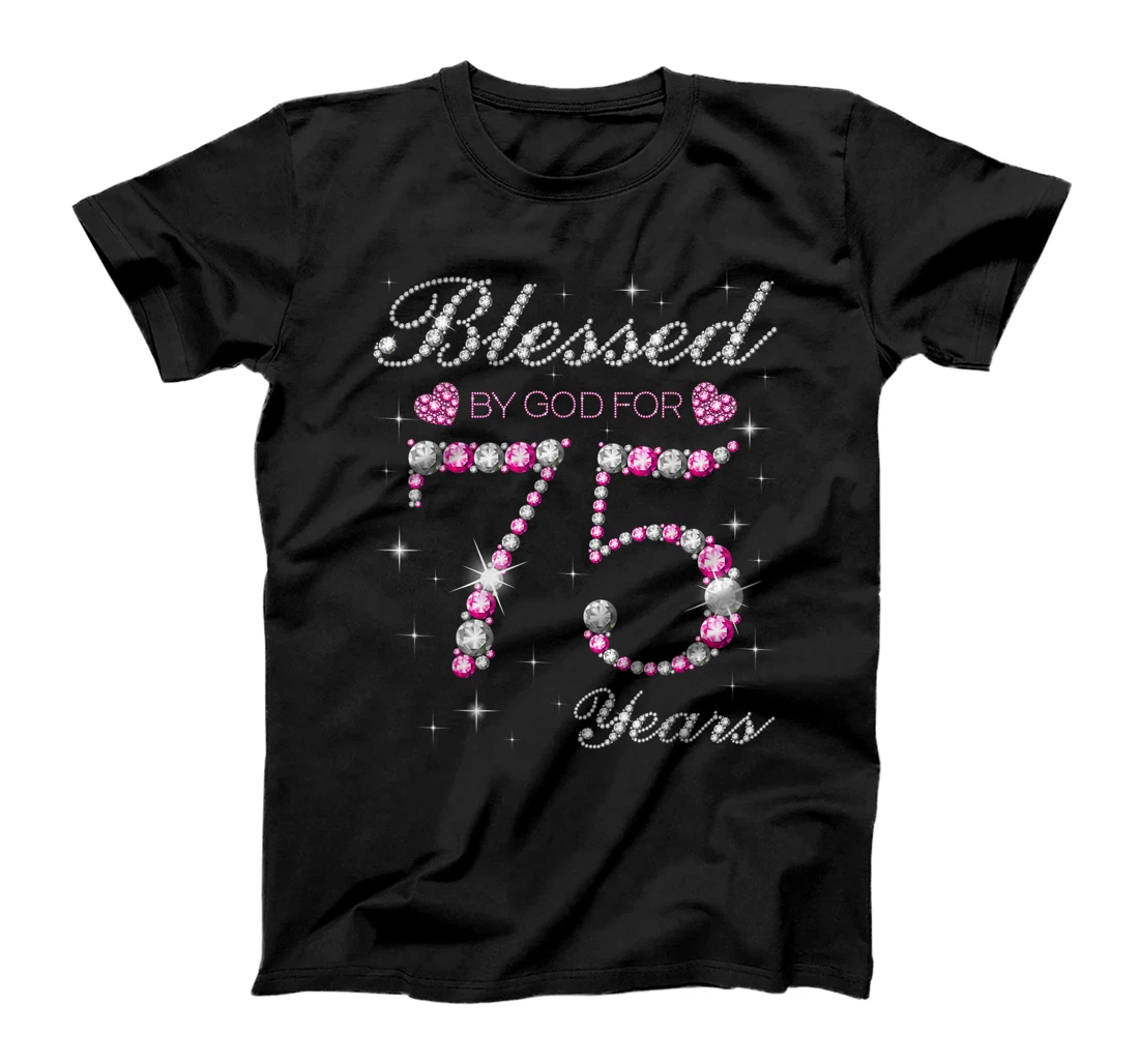 Blessed By God For 75 Years Old 75th Birthday Party B-day T-Shirt