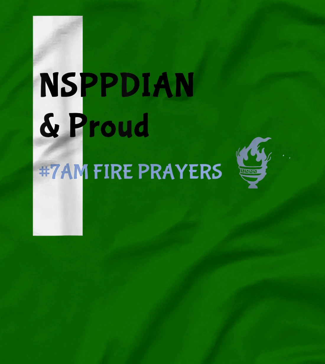 What God cannot do does not exist NSPPD Prayer T-Shirt