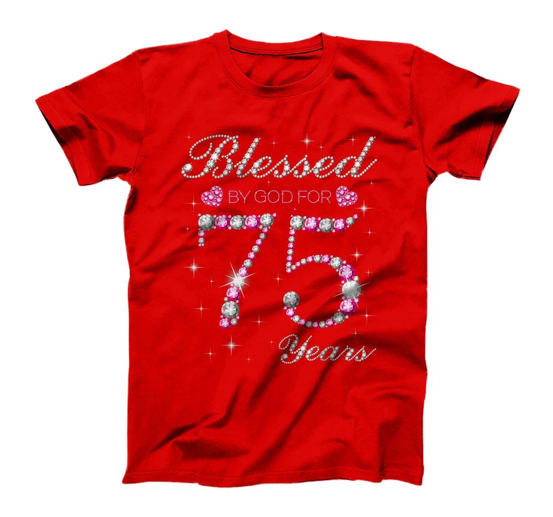 Blessed By God For 75 Years Old 75th Birthday Party B-day T-Shirt