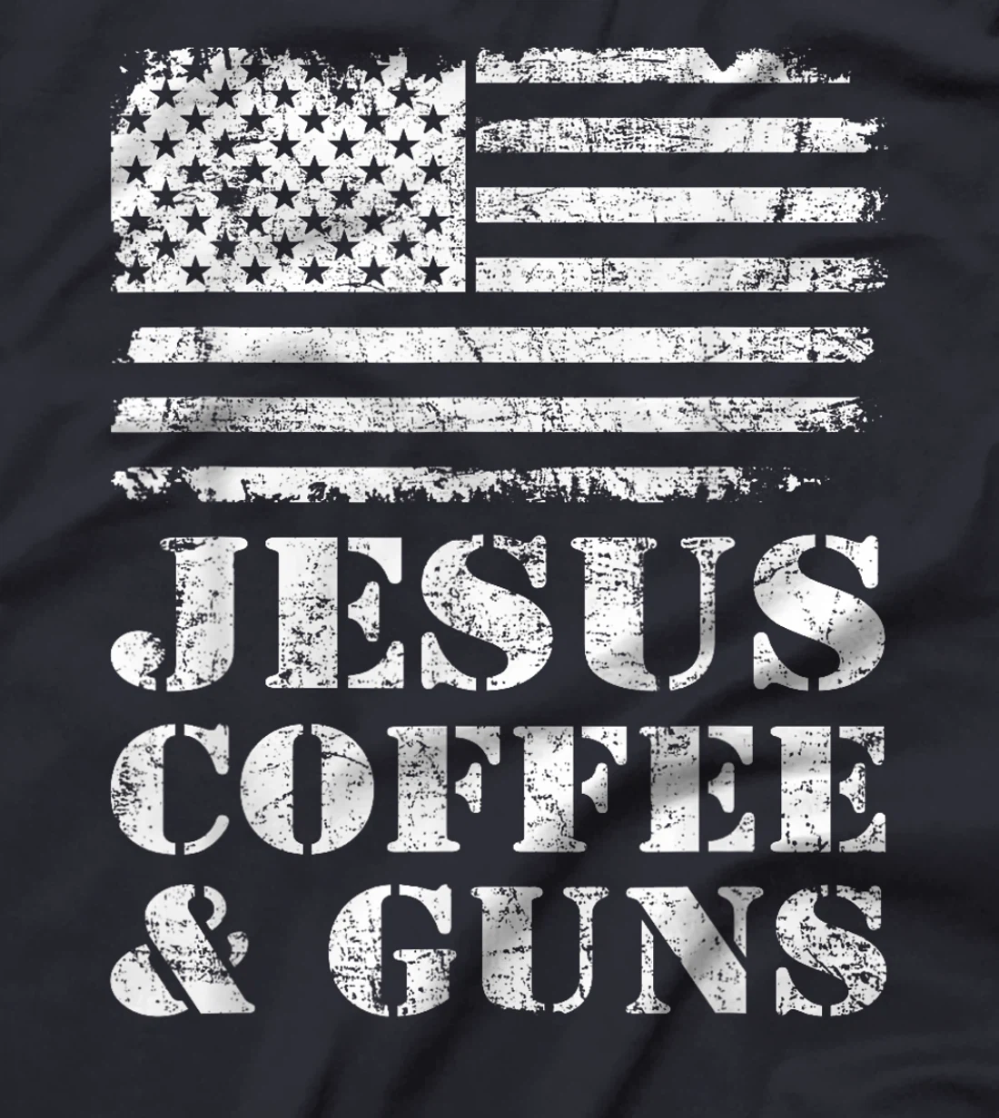 Jesus Coffee & Guns - Funny Christian Pro God & Gun USA Flag T-Shirt