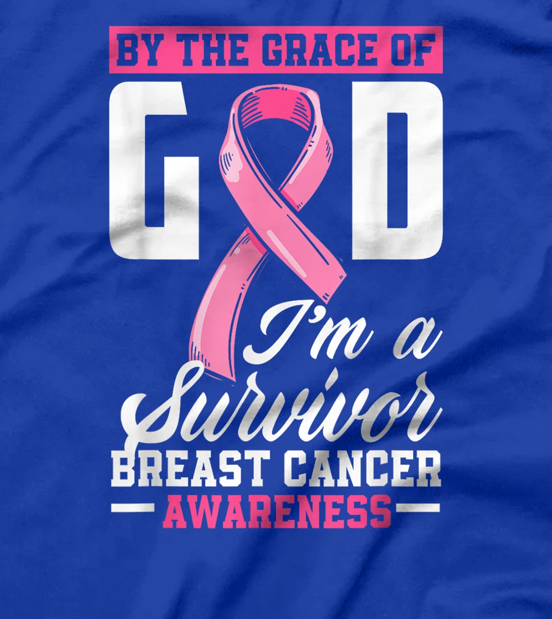 By The Grace God I'm A Survivor Breast Cancer Survivor T-Shirt