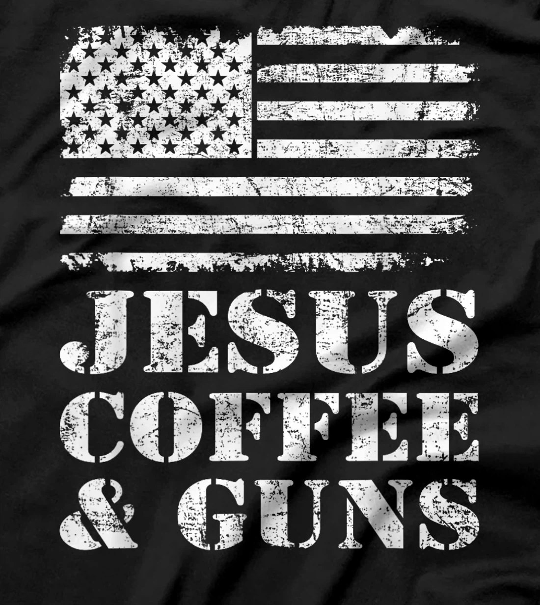 Jesus Coffee & Guns - Funny Christian Pro God & Gun USA Flag T-Shirt